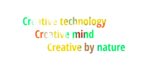 Creative technology, creative mind, creative by nature